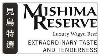 MISHIMA RESERVE LUXURY WAGYU BEEF EXTRAORDINARY TASTE & TENDERNESS