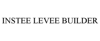 INSTEE LEVEE BUILDER