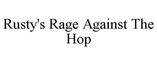 RUSTY'S RAGE AGAINST THE HOP