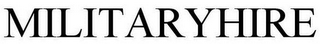 MILITARYHIRE