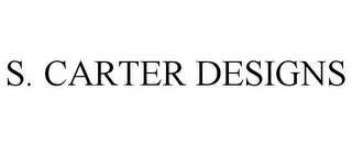 S. CARTER DESIGNS