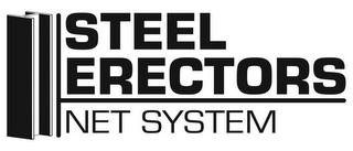 STEEL ERECTORS NET SYSTEM