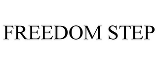 FREEDOM STEP