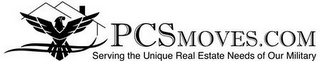 PCSMOVES.COM SERVING THE UNIQUE REAL ESTATE NEEDS OF OUR MILITARY