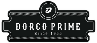 DORCO PRIME SINCE 1955