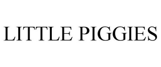 LITTLE PIGGIES
