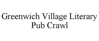 GREENWICH VILLAGE LITERARY PUB CRAWL