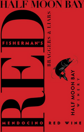 HALF MOON BAY WINERY FISHERMAN'S RED MENDOCINO RED WINE BRAGGERS & LIARS