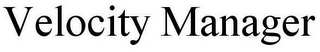 VELOCITY MANAGER