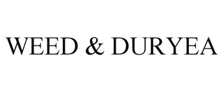 WEED & DURYEA