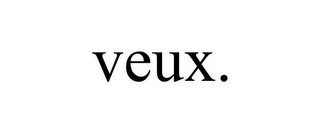 VEUX.