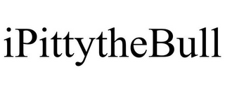 IPITTYTHEBULL