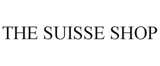 THE SUISSE SHOP