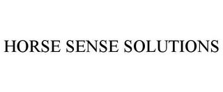 HORSE SENSE SOLUTIONS