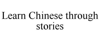 LEARN CHINESE THROUGH STORIES