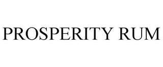 PROSPERITY RUM