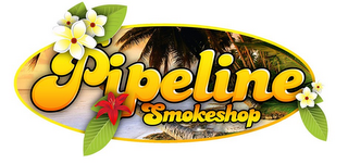 PIPELINE SMOKE SHOP