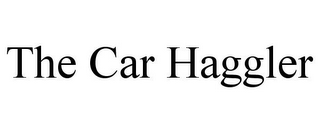 THE CAR HAGGLER