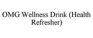 OMG WELLNESS DRINK (HEALTH REFRESHER)