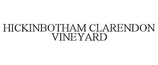 HICKINBOTHAM CLARENDON VINEYARD