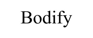 BODIFY