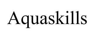 AQUASKILLS