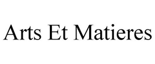ARTS ET MATIERES
