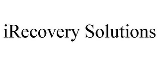 IRECOVERY SOLUTIONS