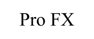 PRO FX