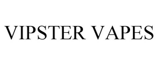 VIPSTER VAPES