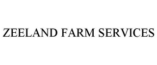 ZEELAND FARM SERVICES