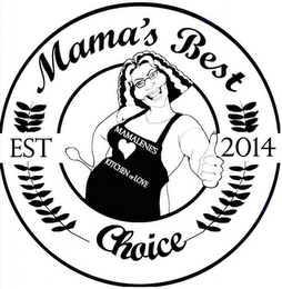 MAMA'S BEST CHOICE MAMALENE'S KITCHEN OR LOVE EST 2014