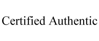 CERTIFIED AUTHENTIC