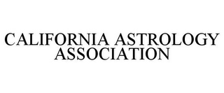 CALIFORNIA ASTROLOGY ASSOCIATION