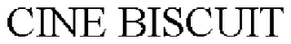 CINE BISCUIT