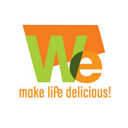 WE MAKE LIFE DELICIOUS!