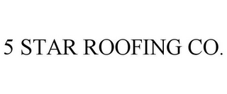 5 STAR ROOFING CO.