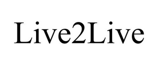 LIVE2LIVE