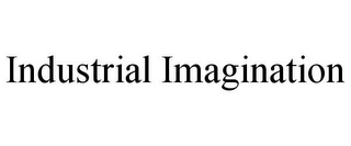 INDUSTRIAL IMAGINATION