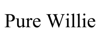 PURE WILLIE
