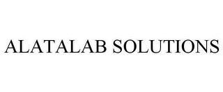 ALATALAB SOLUTIONS