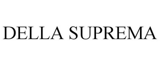 DELLA SUPREMA