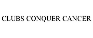CLUBS CONQUER CANCER