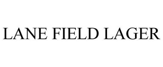 LANE FIELD LAGER