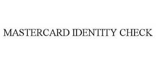 MASTERCARD IDENTITY CHECK