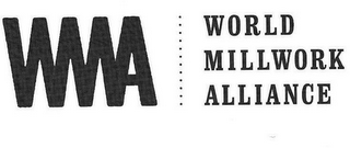 WMA WORLD MILLWORK ALLIANCE