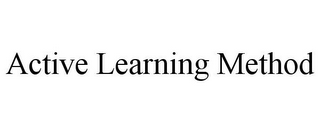 ACTIVE LEARNING METHOD