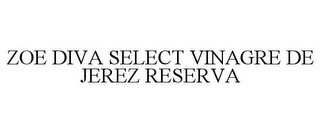 ZOE DIVA SELECT VINAGRE DE JEREZ RESERVA