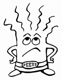 PEEVE