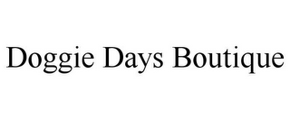DOGGIE DAYS BOUTIQUE